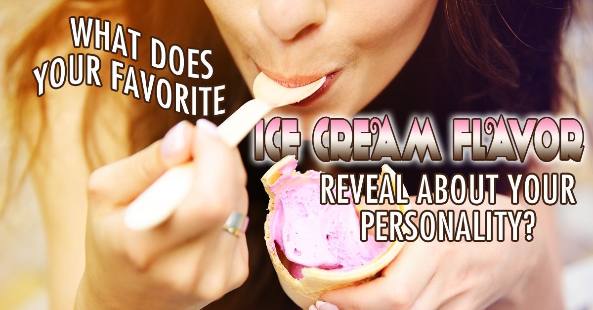 Hidden Personality Traits Revealed Through Your Favorite Ice Cream