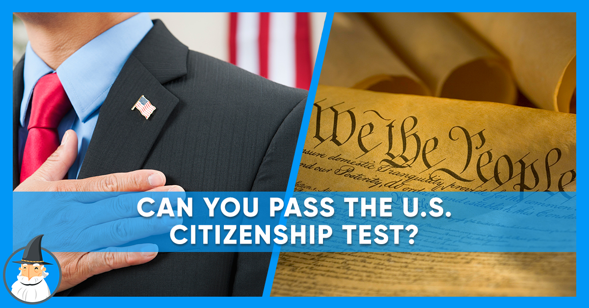Do You Think You Can Pass This U.S. Citizenship Test? MagiQuiz