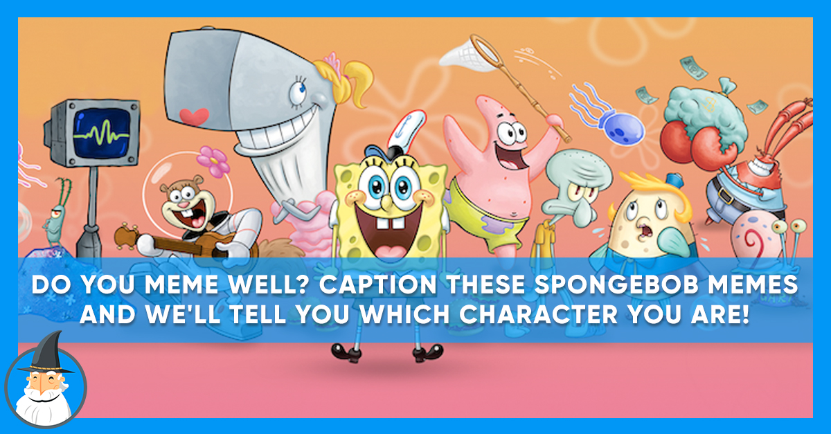 Pick A Spongebob Meme And We Ll Assign You A Character